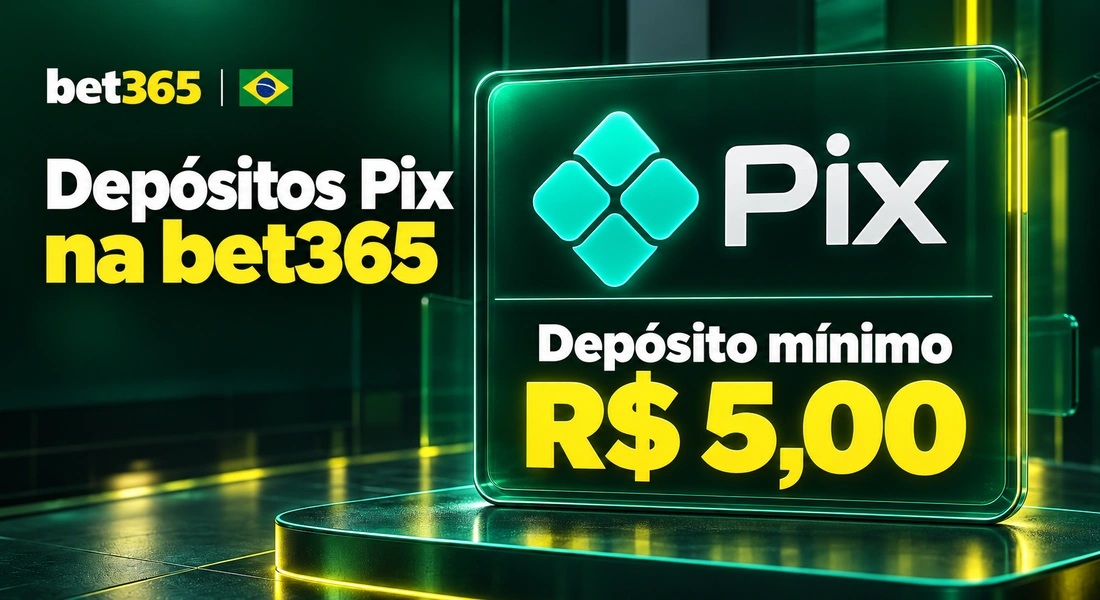 Depósitos via Pix na plataforma bet365