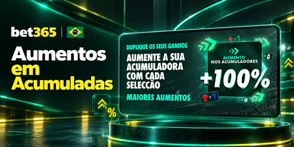 Painel bet365 com a promoção de aumento em apostas acumuladas
