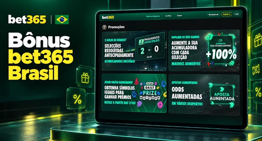 Bônus bet365 Brasil com painel de promoções esportivas e de cassino
